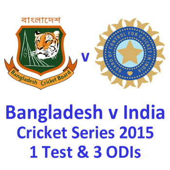 Bangladesh v India Cricket Series 2015