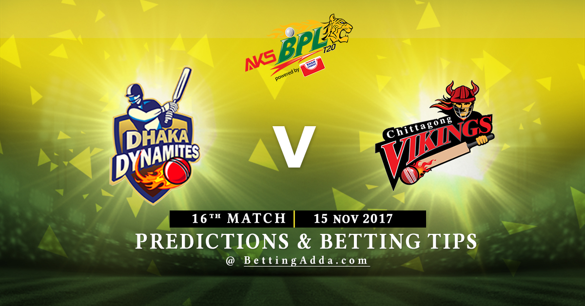 Dhaka Dynamites vs Chittagong Vikings 16th Match Prediction, Betting Tips & Preview