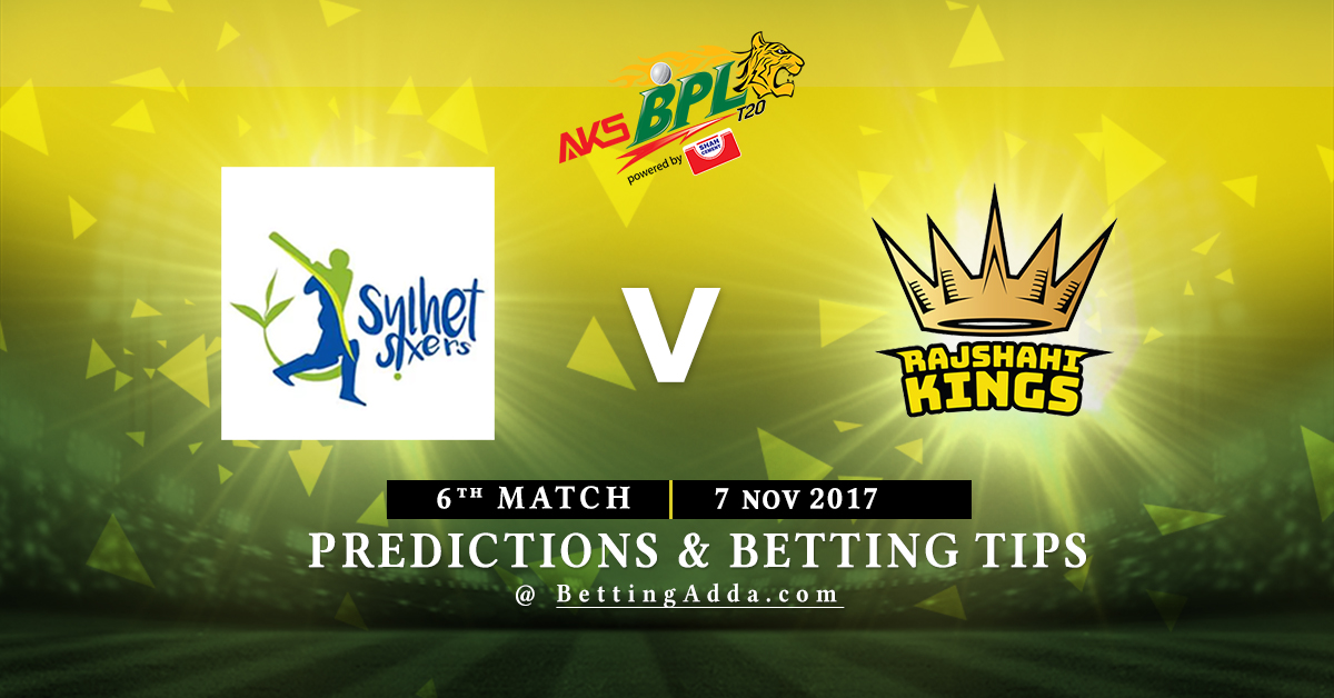Sylhet Sixers vs Rajshahi Kings 6th Match Prediction, Betting Tips & Preview