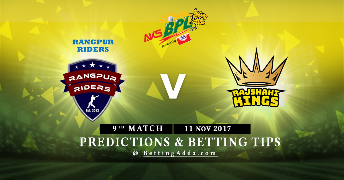 Rangpur Riders vs Rajshahi Kings 9th Match Prediction, Betting Tips & Preview