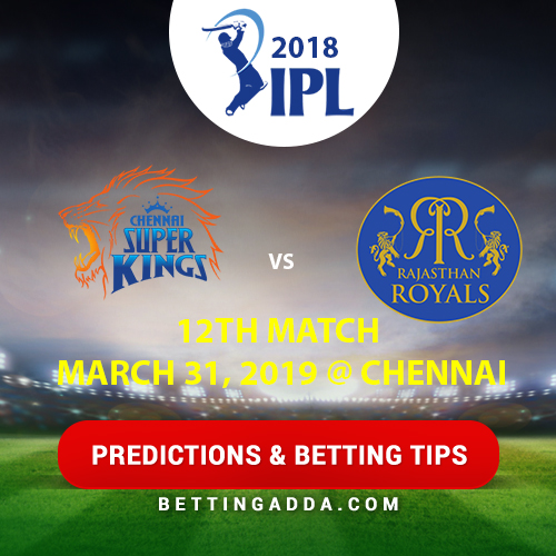 Chennai Super Kings vs Rajasthan Royals 12th Match Prediction, Betting Tips & Preview
