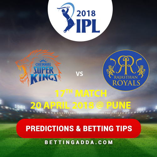 Chennai Super Kings vs Rajasthan Royals 17th Match Prediction, Betting Tips & Preview