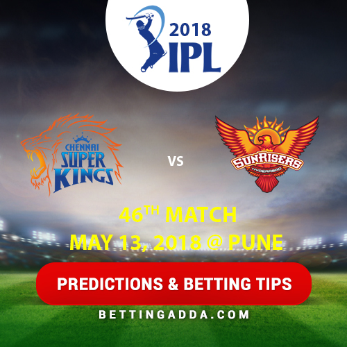 Chennai Super Kings vs Sunrisers Hyderabad 46th Match Prediction, Betting Tips & Preview