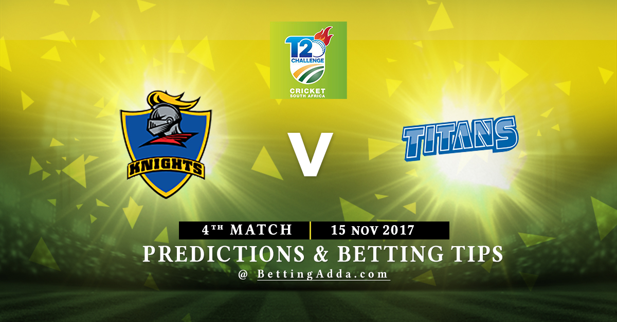 Knights vs Titans 4th Match Prediction, Betting Tips & Preview