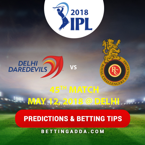 Delhi Daredevils vs Royal Challengers Bangalore 45th Match Prediction, Betting Tips & Preview