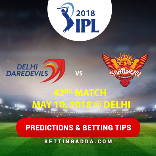 Delhi Daredevils vs Sunrisers Hyderabad 42nd Match Prediction, Betting Tips & Preview