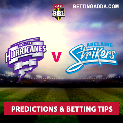 Hobart Hurricanes vs Adelaide Strikers 14th Match Prediction, Betting Tips & Preview