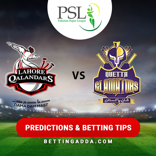 Lahore Qalandars vs Quetta Gladiators 11th Match Prediction, Betting Tips & Preview