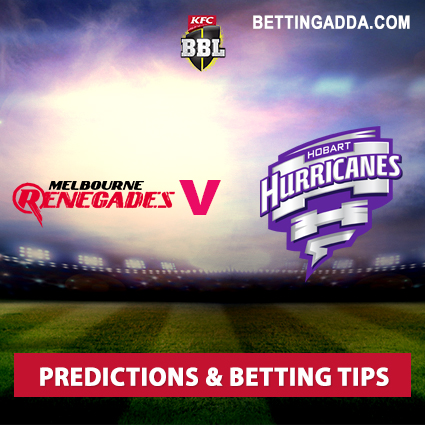 Melbourne Renegades vs Hobart Hurricanes 24th Match Prediction, Betting Tips & Preview