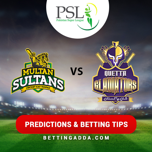Multan Sultans vs Quetta Gladiators 17th Match Prediction, Betting Tips & Preview