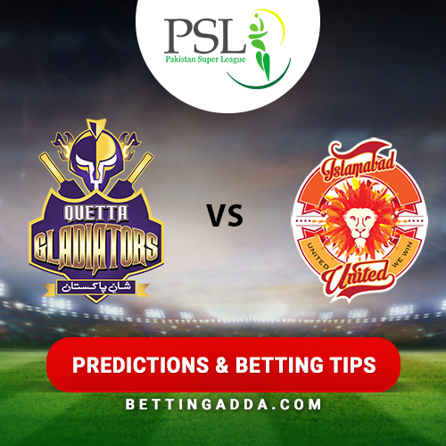 Quetta Gladiators vs Islamabad United 17th Match Prediction, Betting Tips & Preview