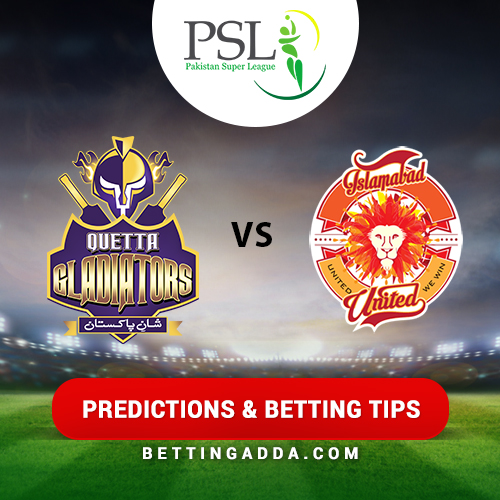 Quetta Gladiators vs Islamabad United 28th Match Prediction, Betting Tips & Preview