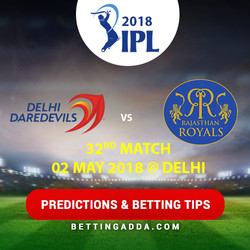 Delhi Daredevils vs Rajasthan Royals 32nd Match Prediction Betting Tips Preview