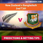 New Zealand v Bangladesh 2nd T20I Predictions and Betting Tips